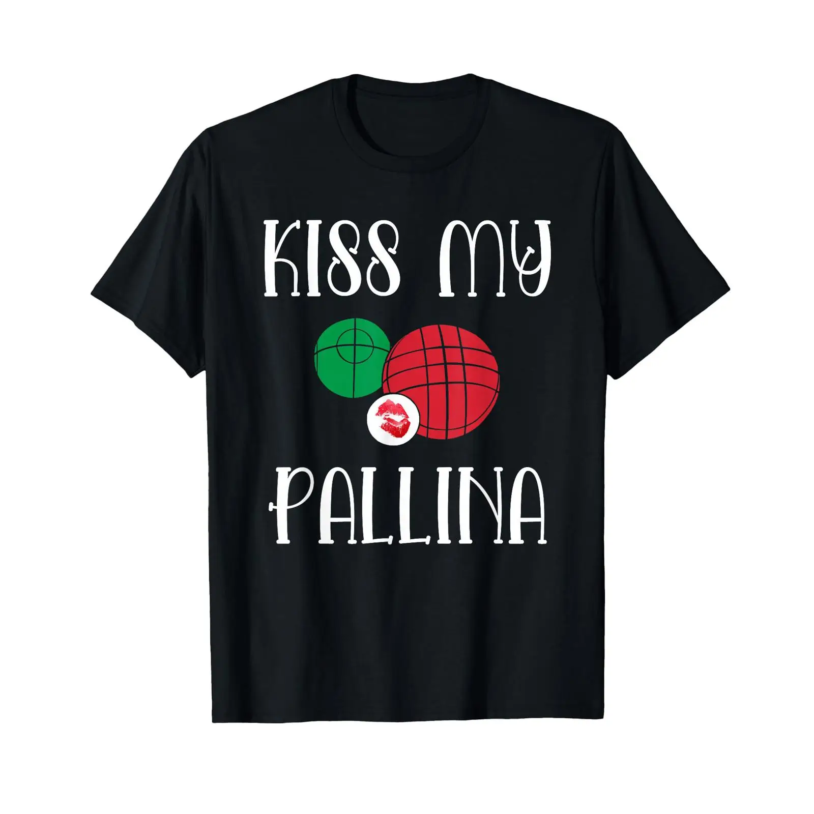 Bocce Ball Lawn - T-shirt drôle Bocce Ball Kiss My